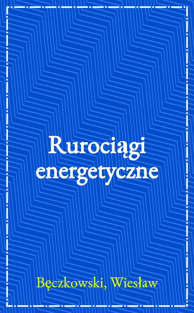 Rurociągi energetyczne