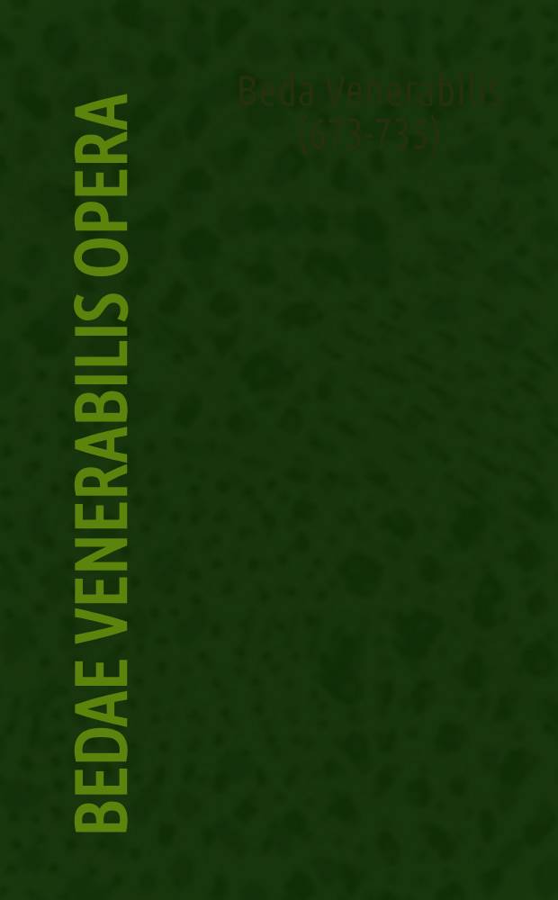 Bedae Venerabilis Opera