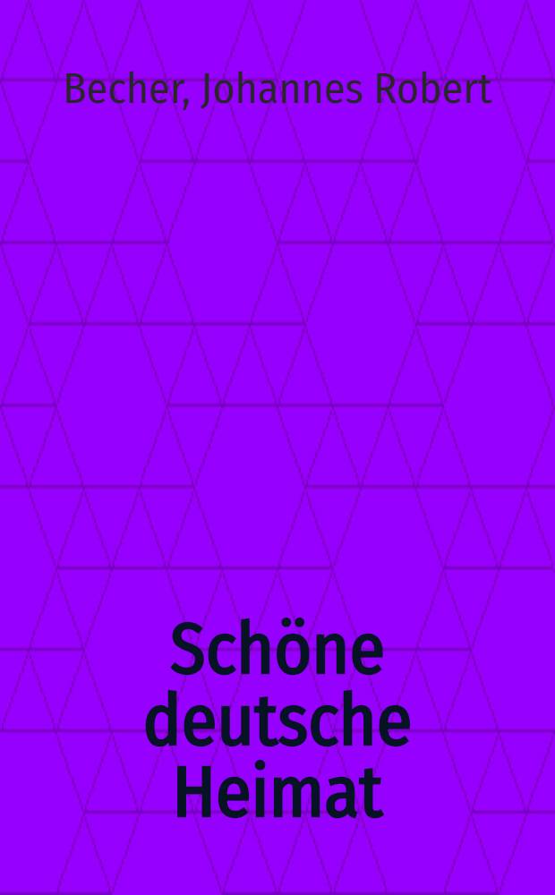 Schöne deutsche Heimat : Gedichte