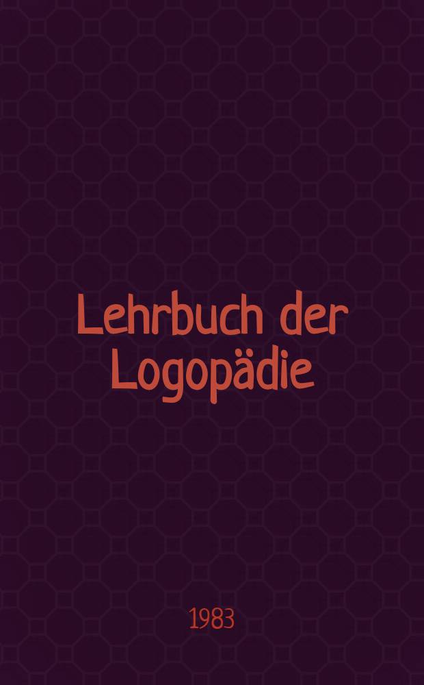 Lehrbuch der Logopädie