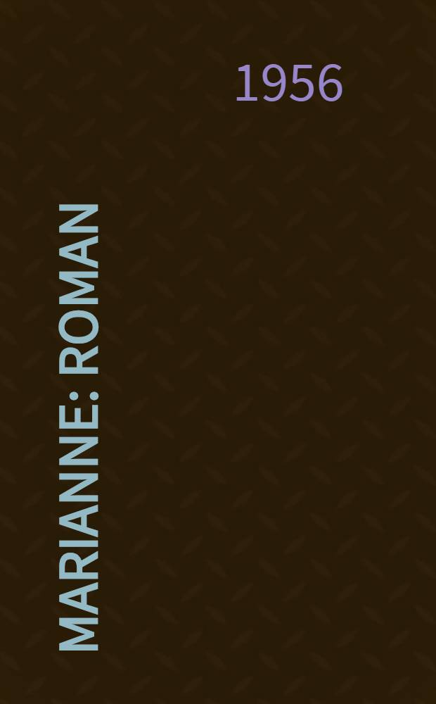 Marianne : Roman