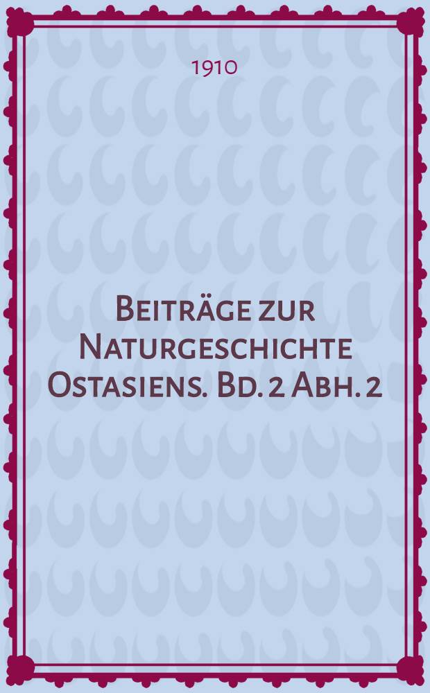 Beiträge zur Naturgeschichte Ostasiens. [Bd. 2 Abh. 2] : Ostasiatische Stomatopoden