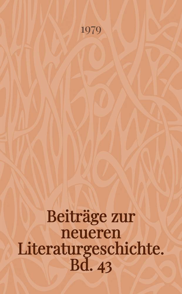 Beiträge zur neueren Literaturgeschichte. Bd. 43 : Gegen den Strom