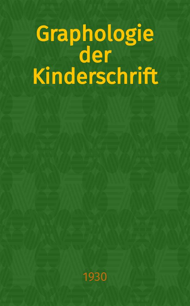 Graphologie der Kinderschrift