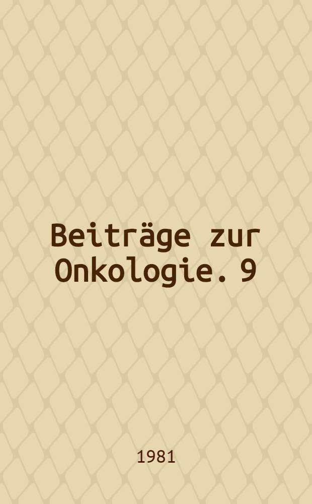 Beitr&auml;ge zur Onkologie. 9 : Adriamycin- Symposium