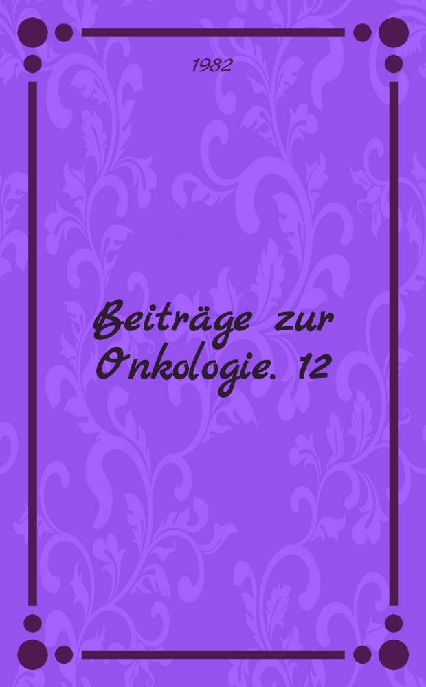 Beitr&auml;ge zur Onkologie. 12 : Wirkung und Nebenwirkungen von Bleomycin
