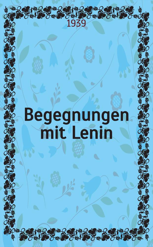 Begegnungen mit Lenin