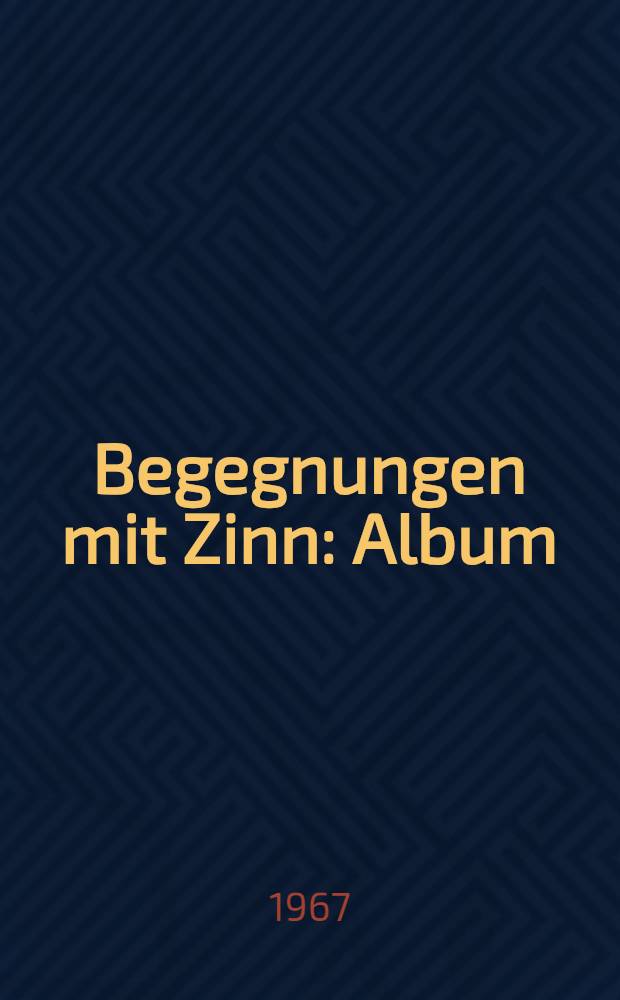 Begegnungen mit Zinn : Album