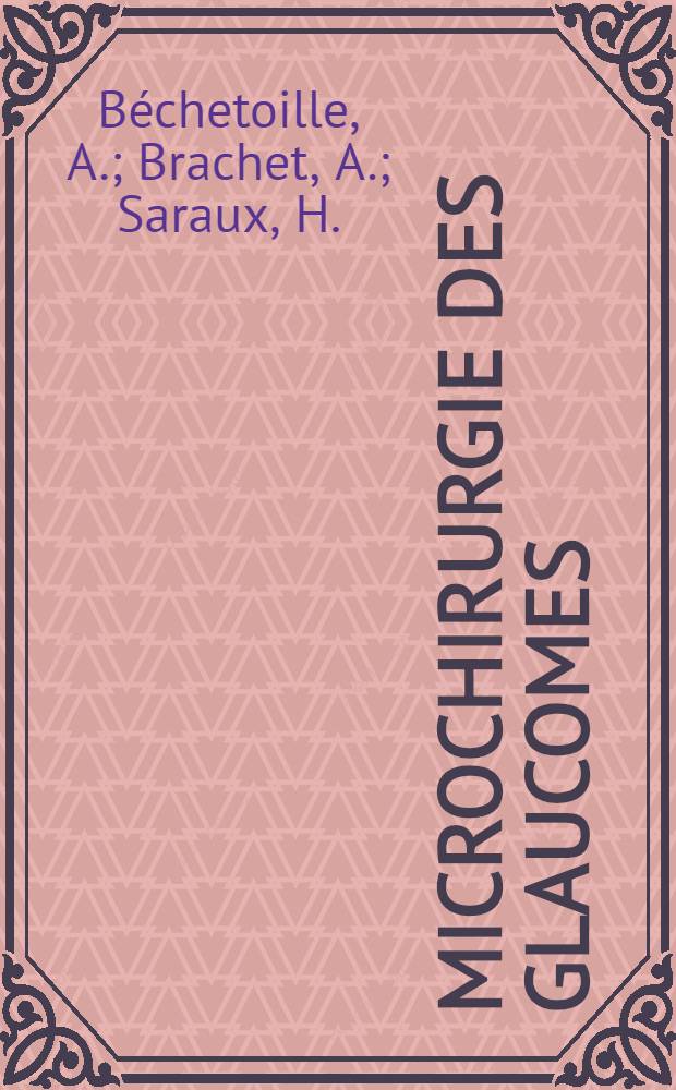 Microchirurgie des glaucomes