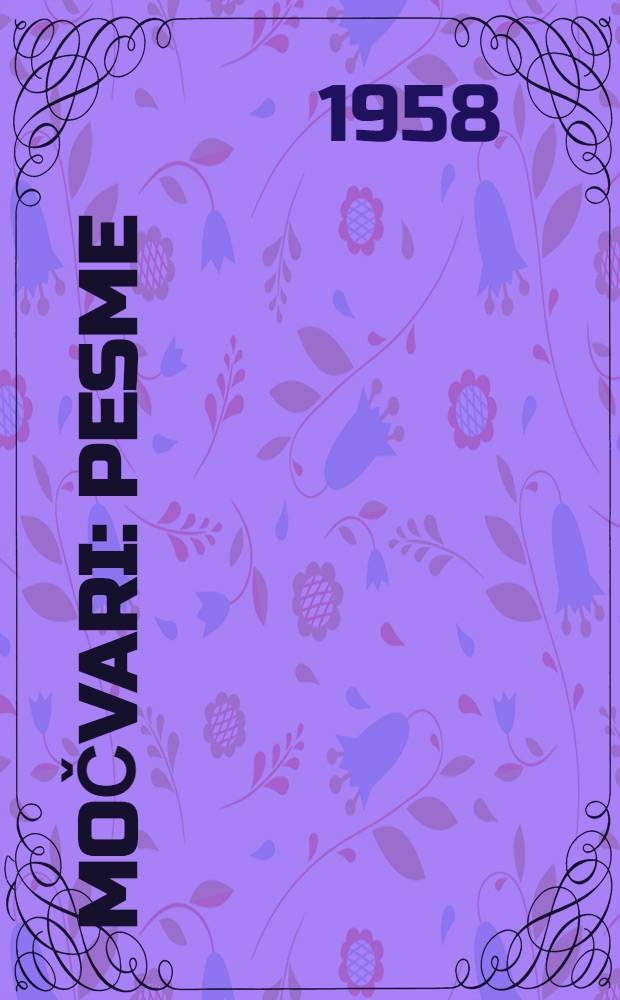 Močvari : Pesme
