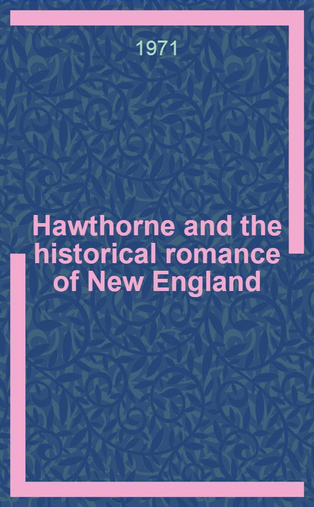 Hawthorne and the historical romance of New England