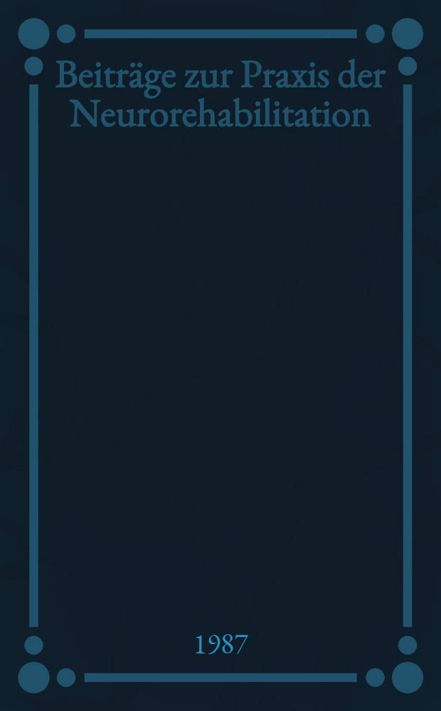 Beitr&auml;ge zur Praxis der Neurorehabilitation