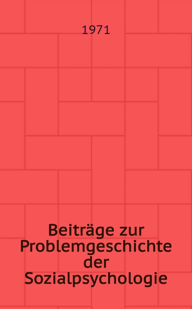 Beitr&auml;ge zur Problemgeschichte der Sozialpsychologie