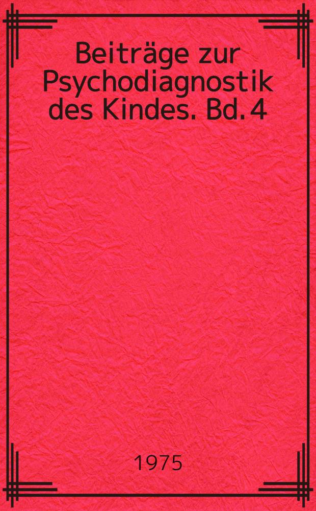 Beiträge zur Psychodiagnostik des Kindes. Bd. 4 : Leitfaden der Rorschach-Deutungen