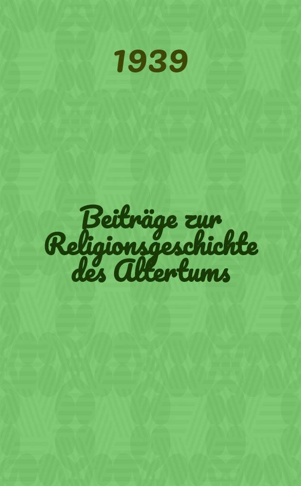 Beitr&auml;ge zur Religionsgeschichte des Altertums