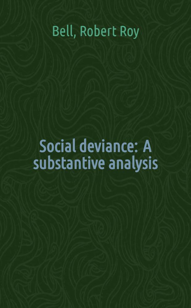 Social deviance : A substantive analysis