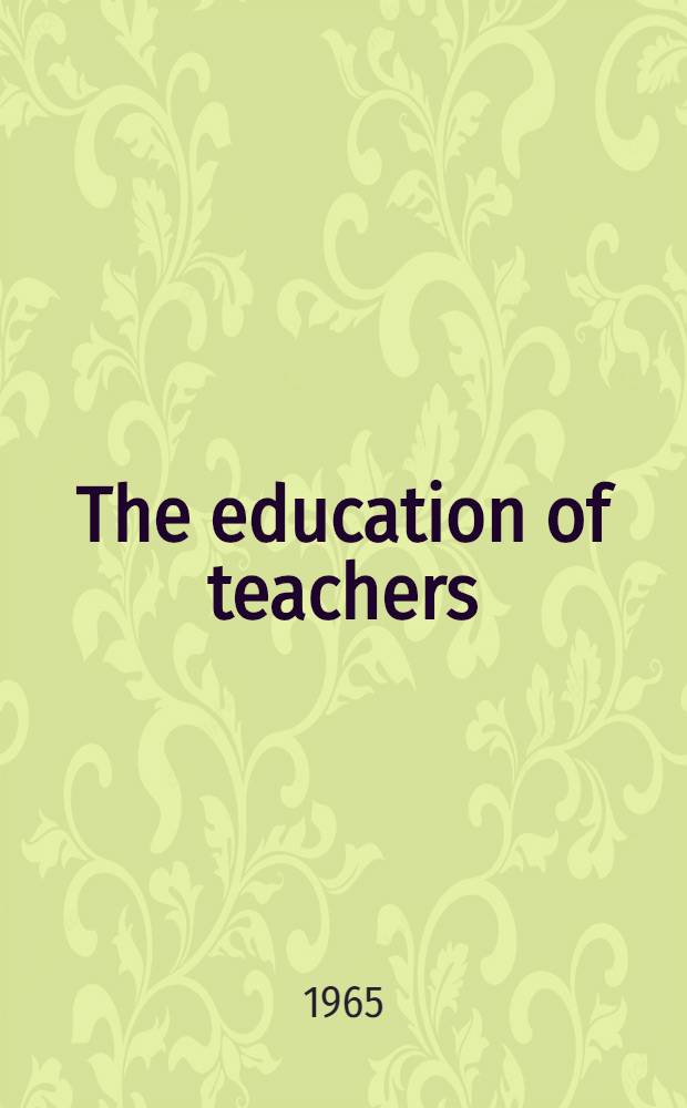 The education of teachers