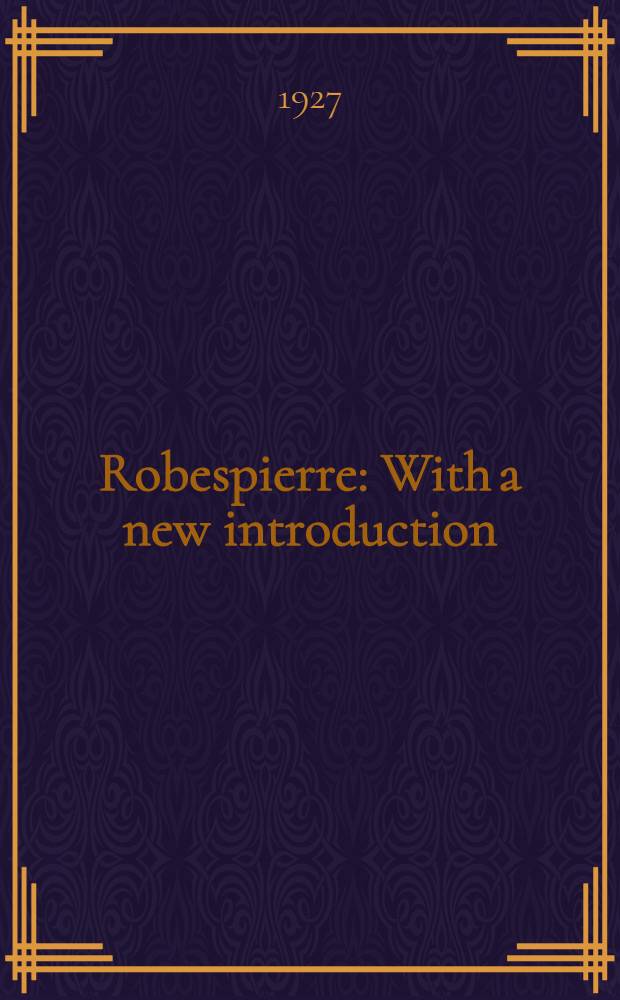 Robespierre : With a new introduction