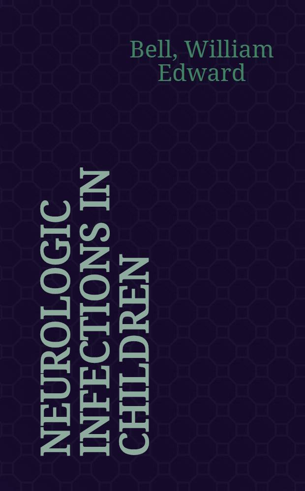 Neurologic infections in children