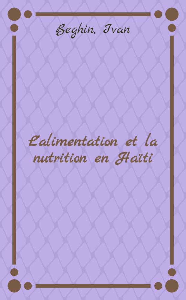 L'alimentation et la nutrition en Haïti