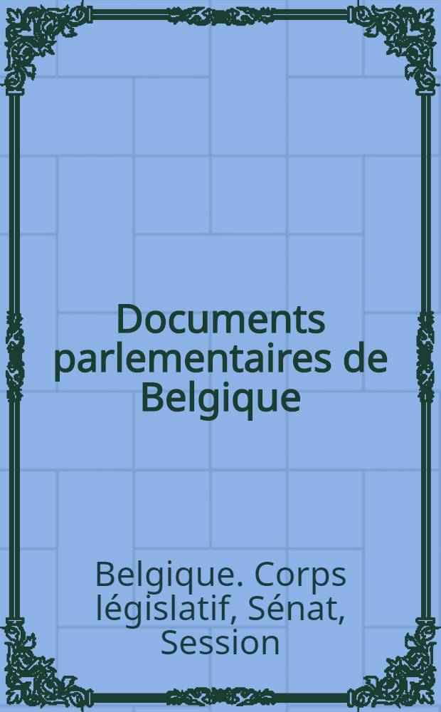 Documents parlementaires de Belgique