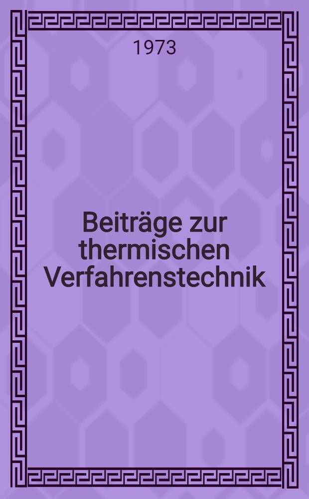 Beiträge zur thermischen Verfahrenstechnik