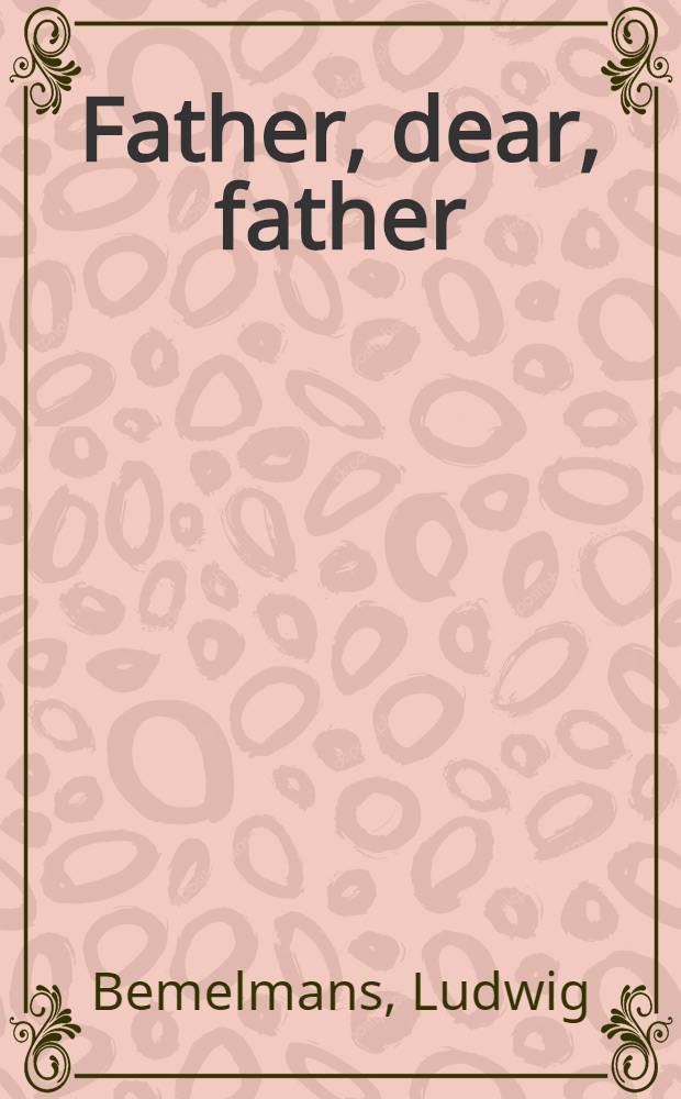 Father, dear, father