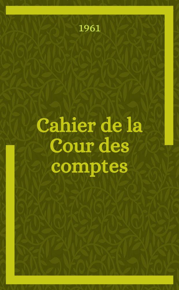 ... Cahier de la Cour des comptes : Documents soumis aux chambres l&eacute;gislatives. 117. Fasc. 1b : Comptes des organismes d'int&eacute;r&ecirc;t public