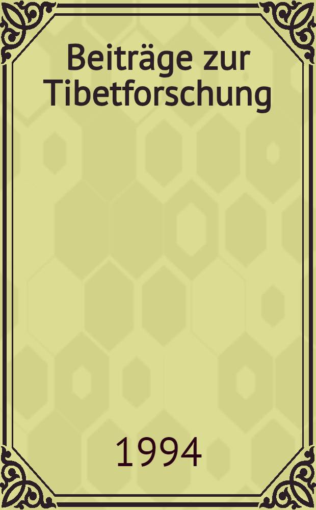 Beiträge zur Tibetforschung