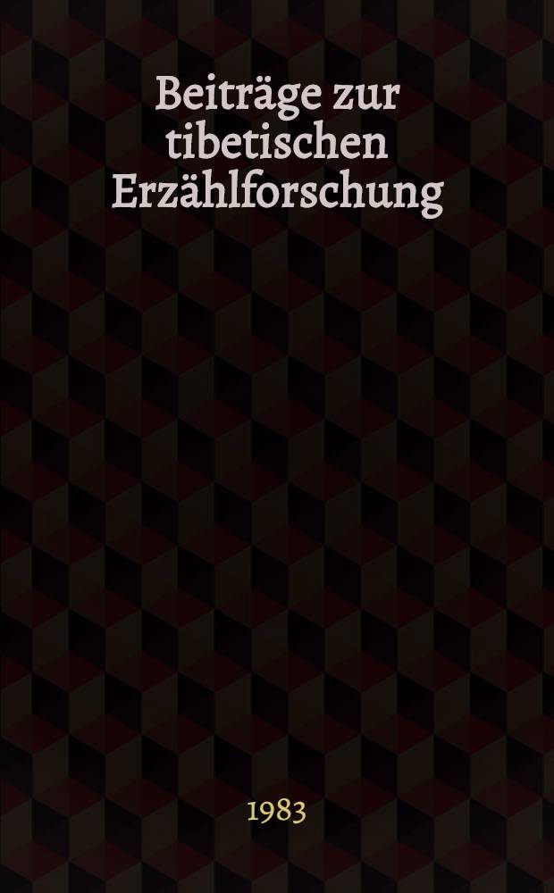 Beiträge zur tibetischen Erzählforschung