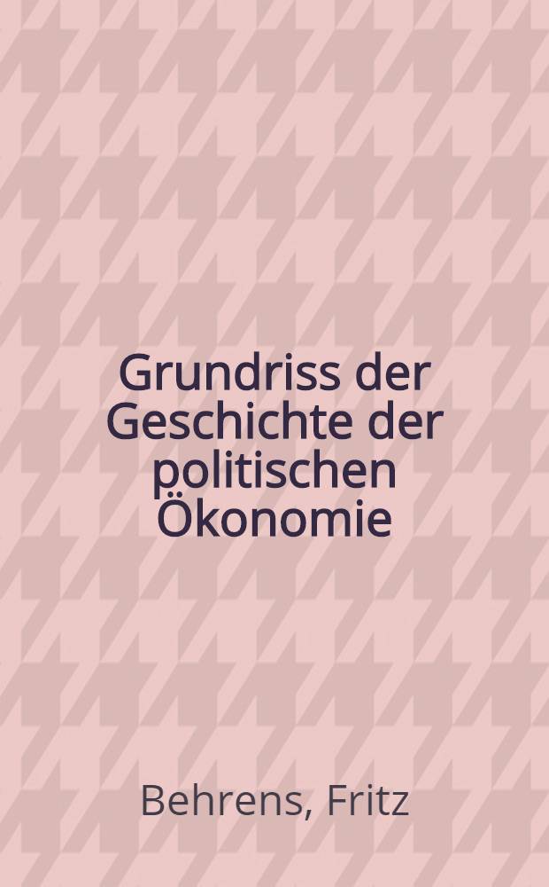 Grundriss der Geschichte der politischen Ökonomie