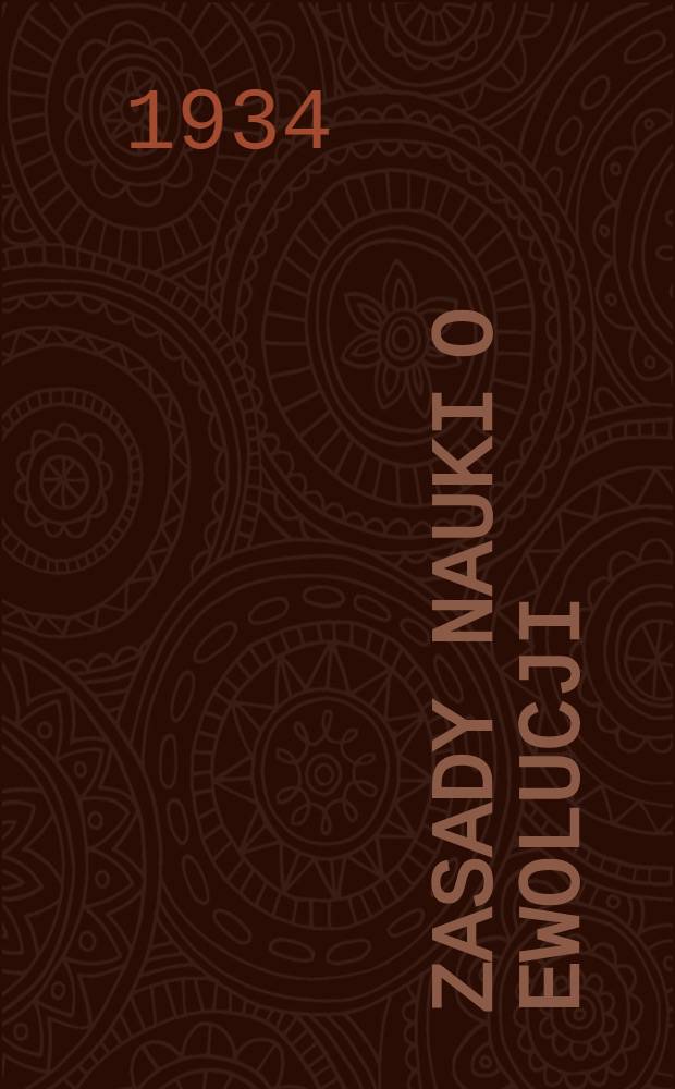 Zasady nauki o ewolucji : Podręcznik dla IX klasy