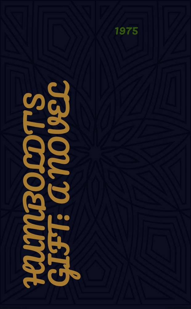 Humboldt's gift : A novel