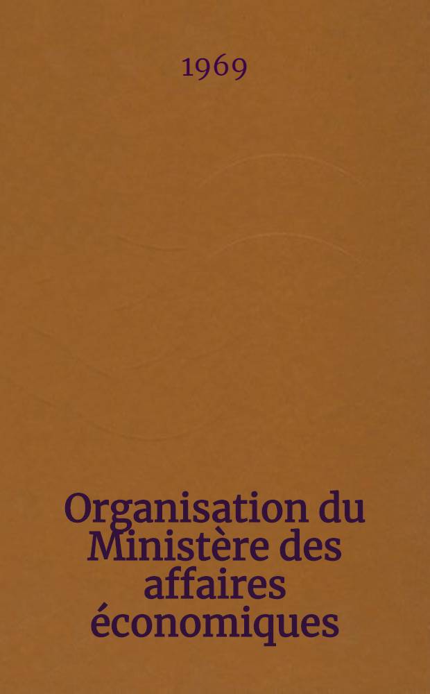 Organisation du Ministère des affaires économiques