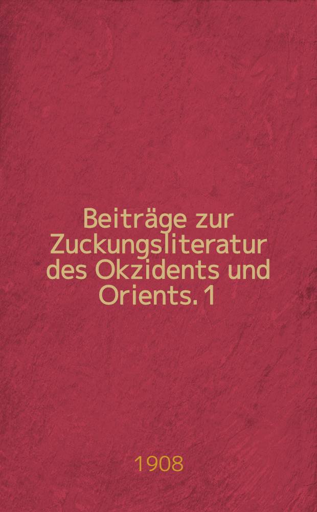 Beitr&auml;ge zur Zuckungsliteratur des Okzidents und Orients. 1 : Die griechischen Zuckungsb&uuml;cher (Melampus. &Pi;&epsilon;&rho;ὶ &pi;&alpha;&lambda;&mu;ῶ&nu;)