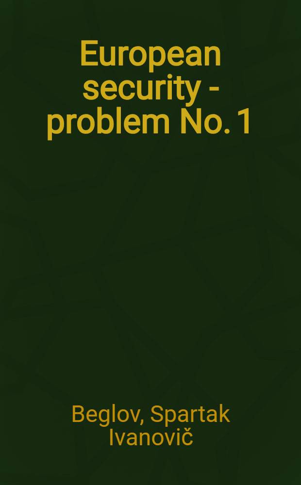 European security - problem No. 1