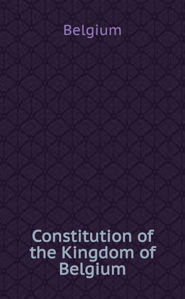 Constitution of the Kingdom of Belgium