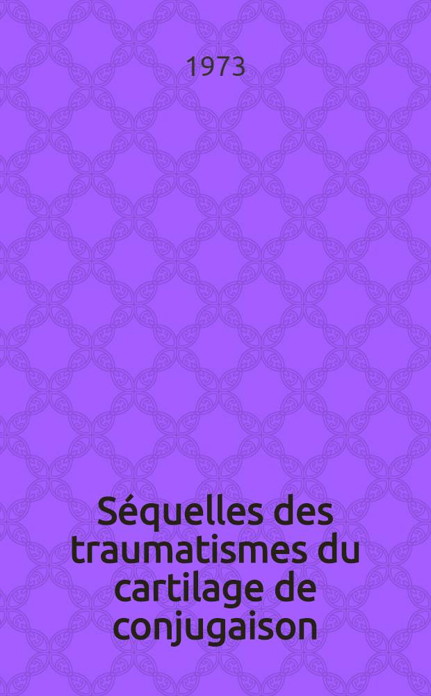 Séquelles des traumatismes du cartilage de conjugaison