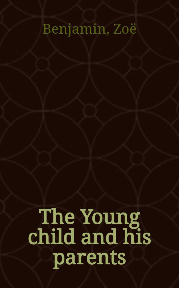 The Young child and his parents