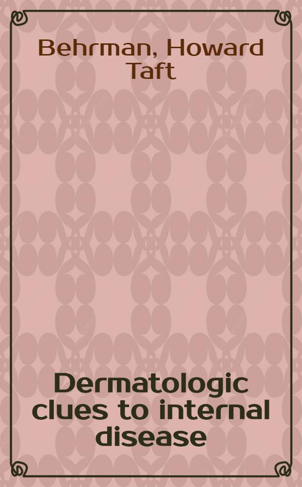 Dermatologic clues to internal disease
