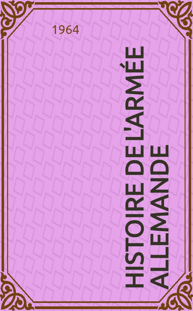 Histoire de l'arm&eacute;e allemande : 1918-1946