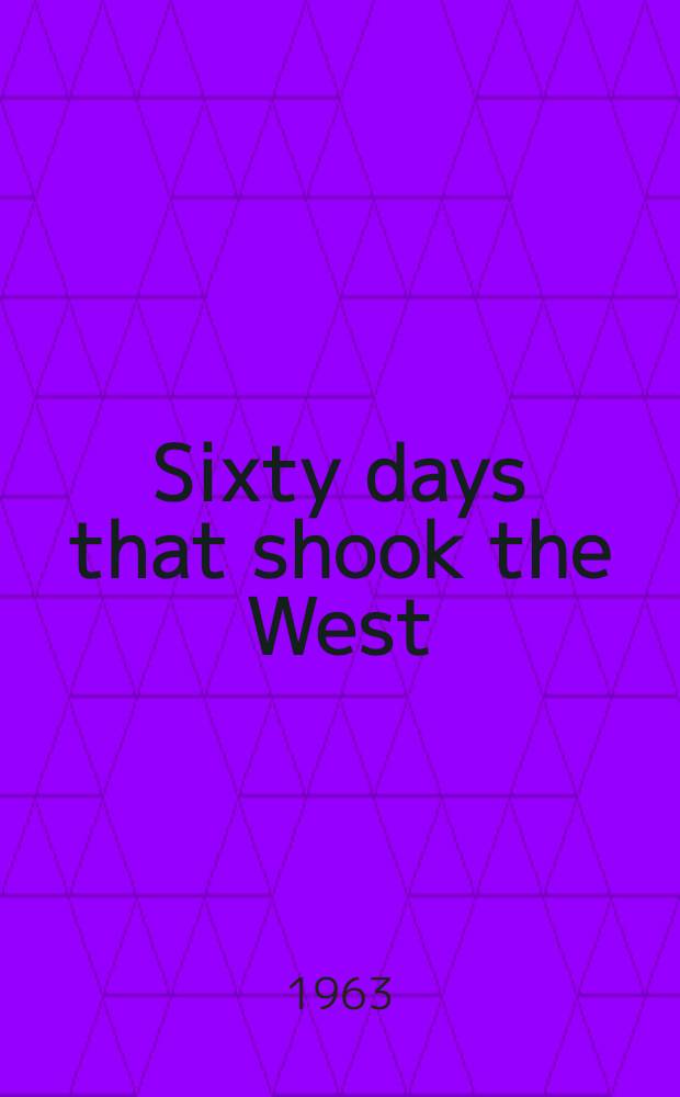 Sixty days that shook the West : The fall of France, 1940