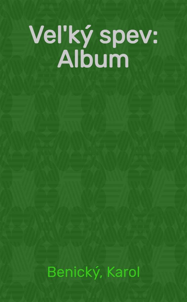Vel'ký spev : Album
