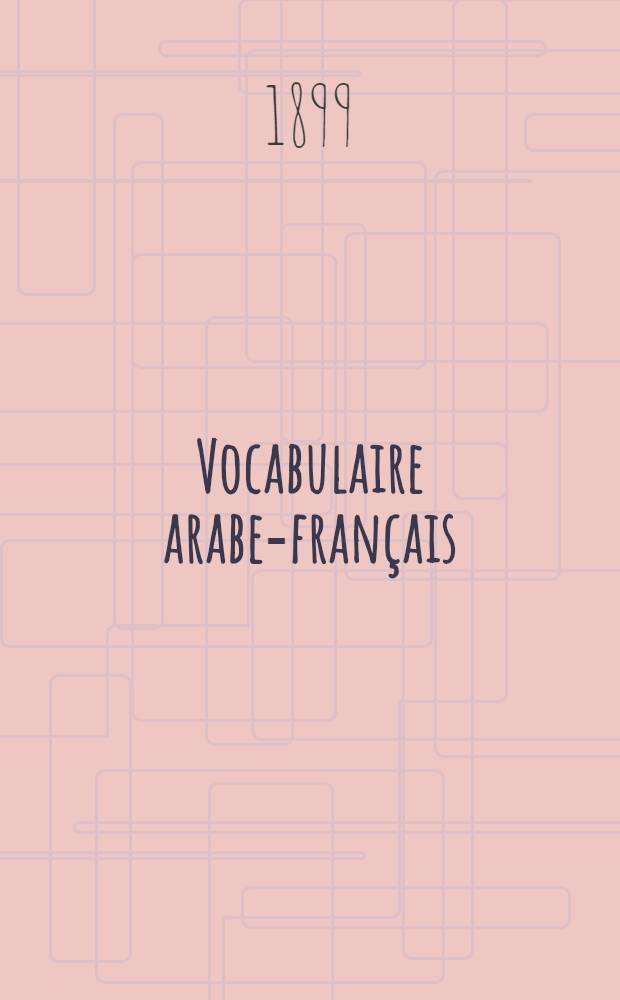 Vocabulaire arabe-français : À l'usage des étudiants