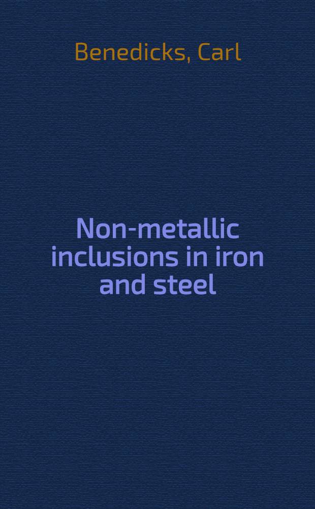 Non-metallic inclusions in iron and steel