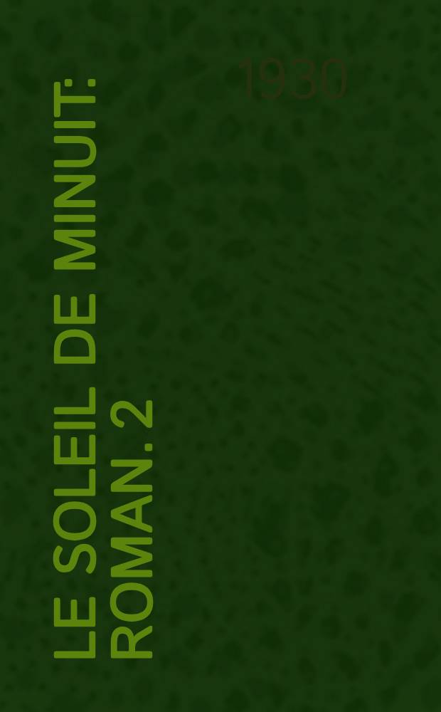Le soleil de minuit : Roman. 2