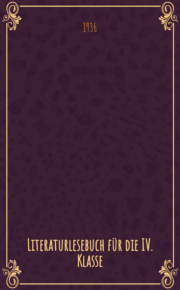 Literaturlesebuch für die IV. Klasse