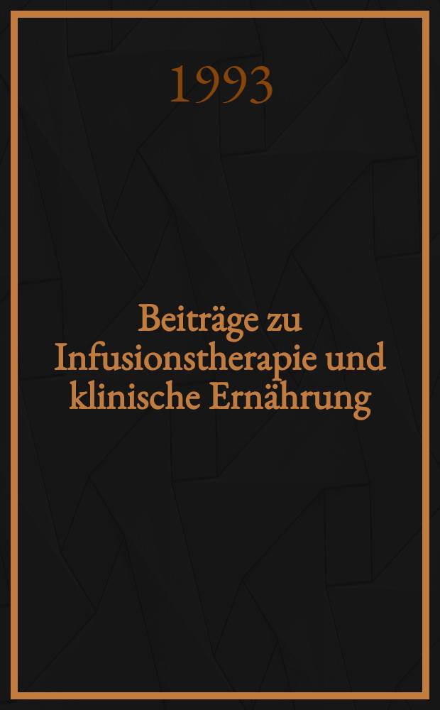 Beitr&auml;ge zu Infusionstherapie und klinische Ern&auml;hrung : Forschung u. Praxis. Bd. 31 : Transfusionsmedizin, 1992/93