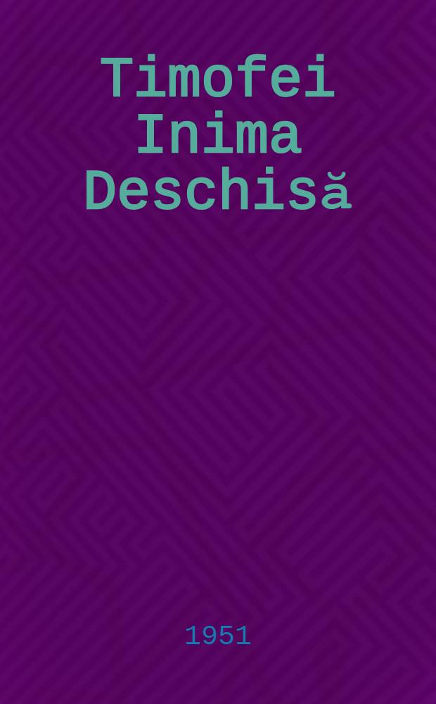Timofei Inima Deschisă