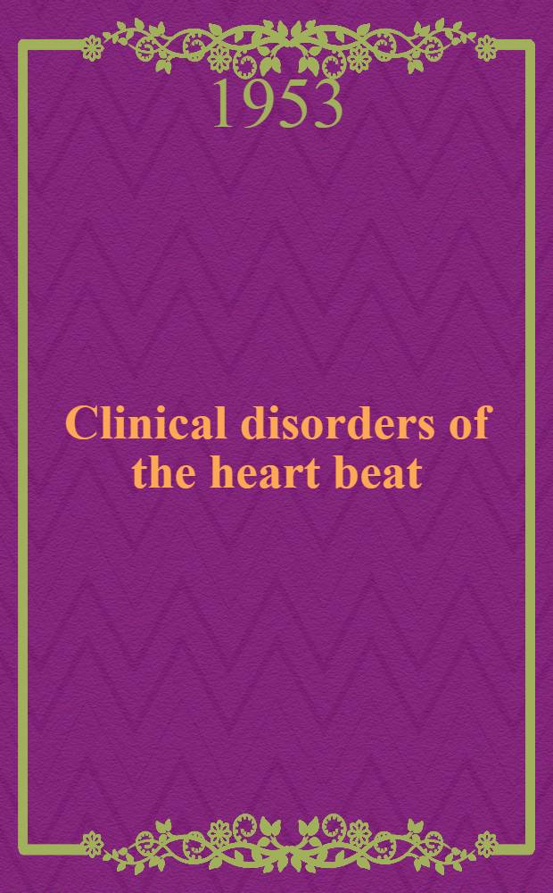 Clinical disorders of the heart beat